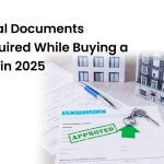 Top 11 Legal Documents You Required While Buying a Flat in 2025